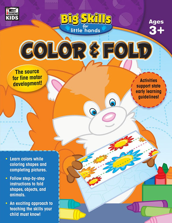 Big Skills for Little Hands(R): Color and Fold for ages 3 and up provides essential practice for coloring and folding. With 192 pages of fun activities, this workbook helps young learners complete pictures with appropriate colors; color by numbers; and fold shapes, objects, and animals.  Current state standards have increased the academic demands on kindergarten students, making early learning more important than ever. Big Skills for Little Hands: Color and Fold engages early learners in activities that wil