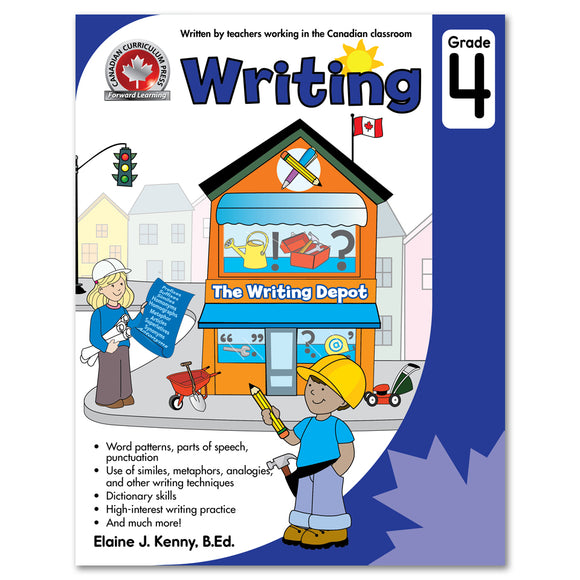 Grade 4 Writing: Word Patterns, Parts Of Speech, Punctuation, Use Of Smilies, Metaphors, Analogies, Dictionary Skills - Canadian Curriculum Press