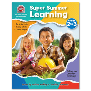 Super Summer Learning Workbook Grade 2 to Grade 3 - Canadian Curriculum Press